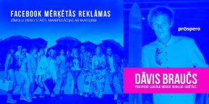 Dāvis Braučs, Prospero LKK, Digitālais marketings