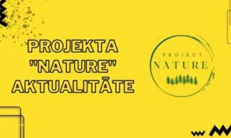 Aktualitātes par projektu “Nature”