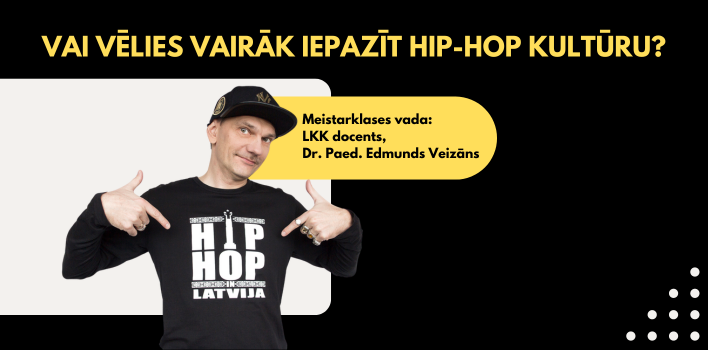 VAI VĒLIES VAIRĀK IEPAZĪT HIP-HOP KULTŪRU?