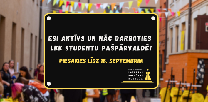 Nāc darboties LKK studentu pašpārvaldē!