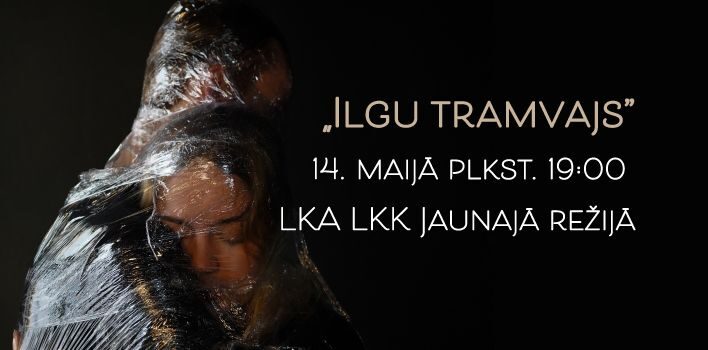 Izrāde “Ilgu Tramvajs” /(T. Viljams)