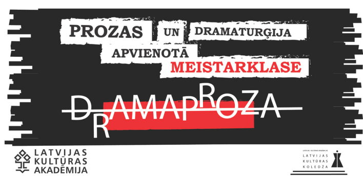 Prozas un dramaturģijas apvienotā meistarklase “DRAMAPROZA”
